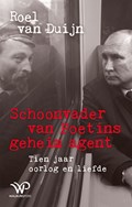 Schoonvader van Poetins geheim agent | Roel van Duijn | 