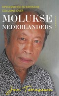 Openhartige en kritische columns over Molukse Nederlanders | Jan Tomasowa | 