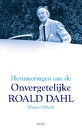 Herinneringen aan de onvergetelijke Roald Dahl | Maran Olthoff | 