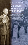 De zeven levens van The Cat | J.G. Kikkert ; P. Brijnen Van Houten | 