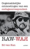 Raw War | Ed van Kan | 