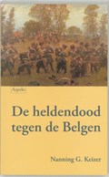De heldendood tegen de Belgen | Nanning G. Keizer | 