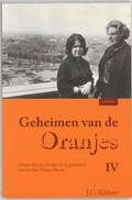 Geheimen van de Oranjes IV | J.G. Kikkert | 