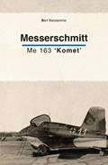 Messerschmitt ME 163 'Komet' | Bart Vandamme | 