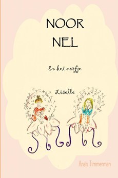 Noor, Nel en het norfje Liselle