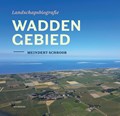 Landschapsbiografie Waddengebied | Meindert Schroor | 