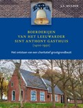 Boerderijen van het Leeuwarder Sint Anthony Gasthuis (1400-1950) | J.A. Mulder | 