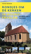Rondjes om de kerken in Noord-Fryslân | Fokko Bosker | 