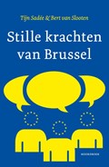 Stille krachten van Brussel | Tijn Sadée ; Bert van Slooten | 