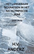 Het Langebaan Schaatsen in het Na-Olympische Jaar | H.V. Anderz | 