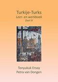 Turkije-Turks III | Tonyukuk Ersoy ; Petra Van Dongen | 