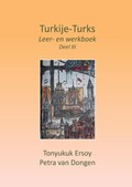 Turkije-Turks III | Tonyukuk Ersoy ; Petra Van Dongen | 