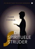 De spirituele strijder | Karin Verwijs | 