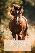 Jessey en het paard van de overkant | Liselotte Krapf | 