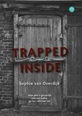 Trapped inside | Sophie van Overdijk | 