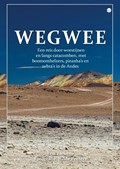 Wegwee | Auteur: Erik Liekens / Fotografie: Hilde Peeters | 