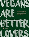 Vegans are better lovers | Viviane van Dyck | 