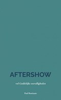 Aftershow | Paul Bastiaans | 
