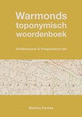 Warmonds toponymisch woordenboek (3e druk) | Mathieu Fannee | 