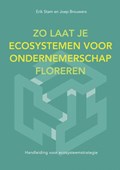 Zo Laat Je Ecosystemen Voor Ondernemerschap Floreren | Erik Stam | 