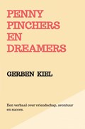 Penny Pinchers en Dreamers | Gerben Kiel | 