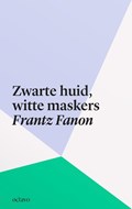 Zwarte huid, witte maskers | Frantz Fanon | 
