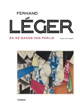 Fernand Léger en de daken van Parijs | Sjraar Van Heugten | 9789490880378