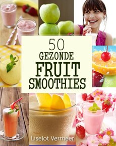 50 gezonde fruit smoothies