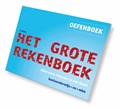 Het grote rekenboek oefenboek | Marijke van der Mark ; Jolanda Kuiper | 