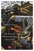 De Groote Klassenoorlog 1914 1918 | Jacques Pauwels | 