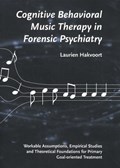 Cognitive behavioral music therapy in forensic psychiatry | Laurien Hakvoort | 