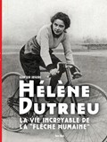 Hélène Dutrieu, la via incroyable de la 'Flèche Humaine" | Gunter Segers | 