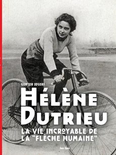 Hélène Dutrieu, la via incroyable de la 'Flèche Humaine"
