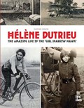 Hélène Dutrieu, the amazing life of the 'Girl Sparrow-Hawk' | Gunter Segers | 