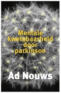 Mentale kwetsbaarheid door Parkinson | Ad Nouws | 