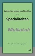 Duizend-en-eenige hoofdstukken over specialiteiten | Multatuli | 