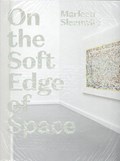 On the Soft Edge of Space | Marleen Sleeuwits ; Edo Dijksterhuis ; Basje Boer | 