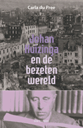 Johan Huizinga en de bezeten wereld | Carla du Pree | 