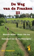 De weg van de Franken deel 3 : Miniato Basso – Rome 356 km ( Via Francigena ) | Teunissen, Ben | 