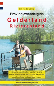 Provinciewandelgids Gelderland / Rivierenland - wandelen Gelderland