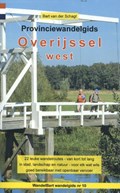 Provinciewandelgids Overijssel West - wandelen Overijssel | Bart van der Schagt | 