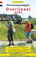 Provinciewandelgids Overijssel Oost - wandelen Overijssel Oost | Bart van der Schagt | 