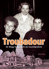 Troubadour | Peter Bruyn | 9789491936364