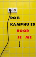 Hoor je me | Rob Kamphues | 