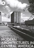 Modern Architectures in Central America | Mauricio Quirós Pacheco ; Hans Ibelings ; Andrés Fernández | 