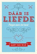 Dáár is liefde | Aart van Wijk | 