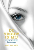De vrouw in mij | Aart van Wijk | 