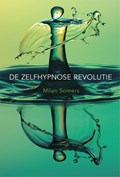De zelfhypnose revolutie | Milan Somers | 
