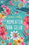 Momenten van geluk | Anne Ostby | 