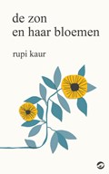 De zon en haar bloemen | Rupi Kaur | 